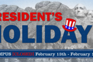 Campus Closed for Presidents’ Day Weekend