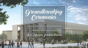 Groundbreaking Ceremonies flyer for Science, Engineering & Math Building and Veteran's Resource Center