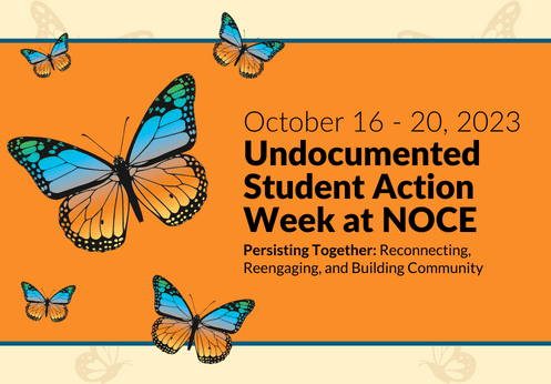 Undocumented Students Action Week flyer, the details of which are in the body of this post.