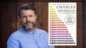Image for Unlock the Secret Language of Connection with Supercommunicator Charles Duhigg webinar                