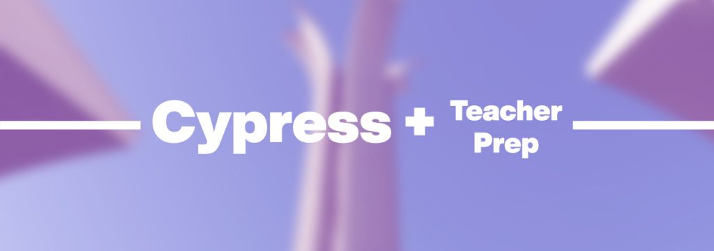 Campanile with words "Cypress + Teacher Prep"