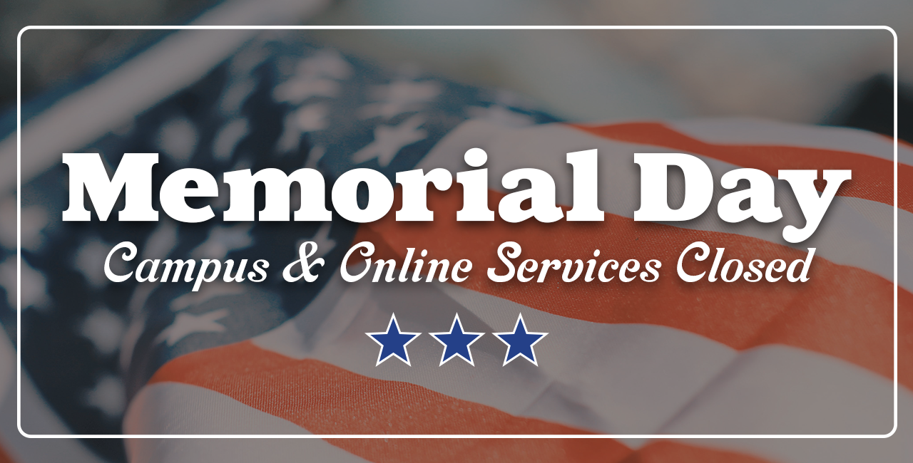 Memorial Day Campus & Online Services Closed