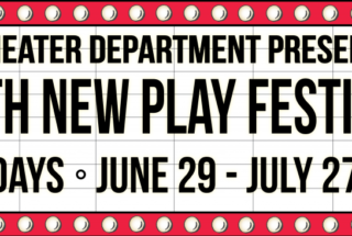 New Play Festival Starts 18th Opening June 29