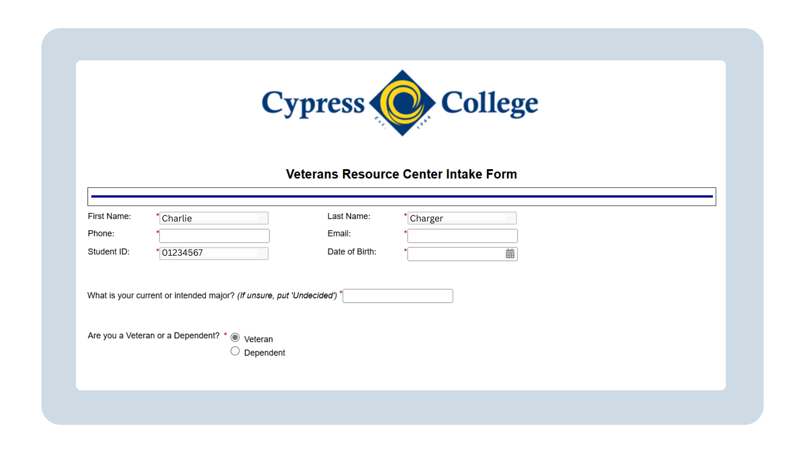 A screenshot of the Veterans Resource Center Intake Form. At the top rests the Cypress College logo with blue lettering and yellow c’s in the center of a triangle. Below are sections for the student’s first and last name, phone number, email, student ID, date of birth, and current or intended major. At the bottom, radio buttons prompt the student to choose if they are a veteran or dependent.