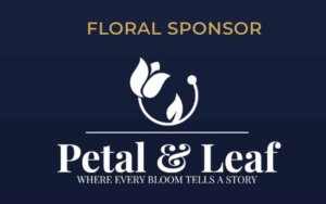 Words on a blue background that say Floral Sponsor Petal & Leaf Where every Bloom Tells a Story