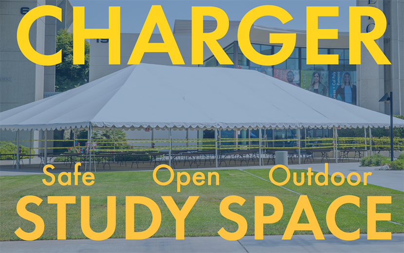 Tent in Gateway Plaza with words "Charger Study Space, Safe, Open, Outdoor"