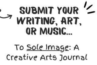Call for Submissions! Sole Image: a Creative Arts Journal