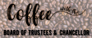 Coffee with the Board of Trustees & Chancellor flyer